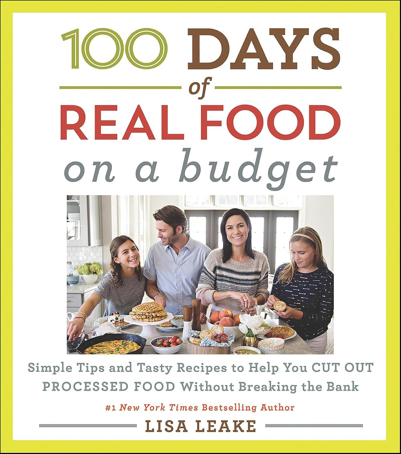 100 Days of Real Food: Eating Healthy on a Budget