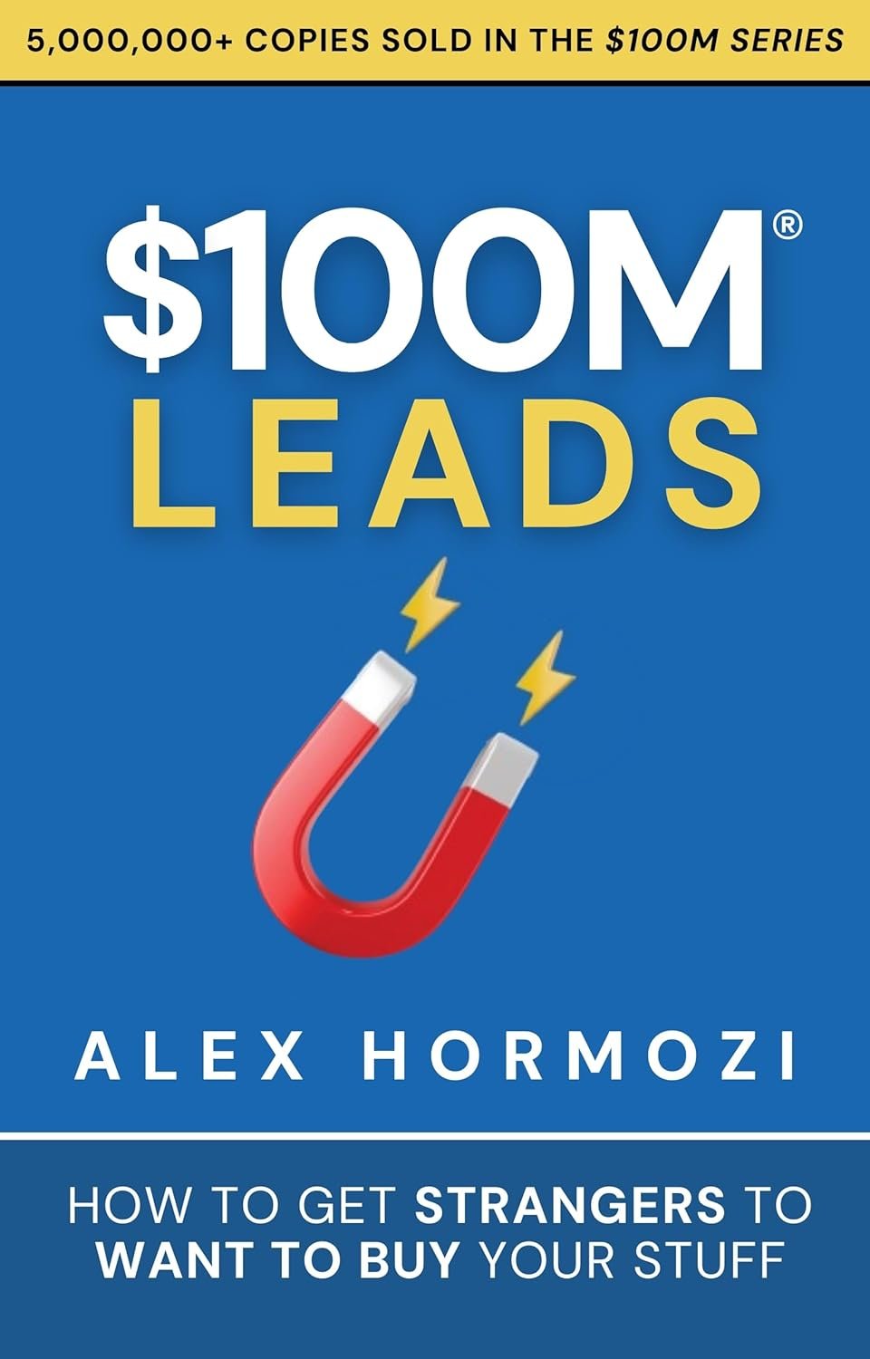 Unlock Your Potential with $100M Leads Book