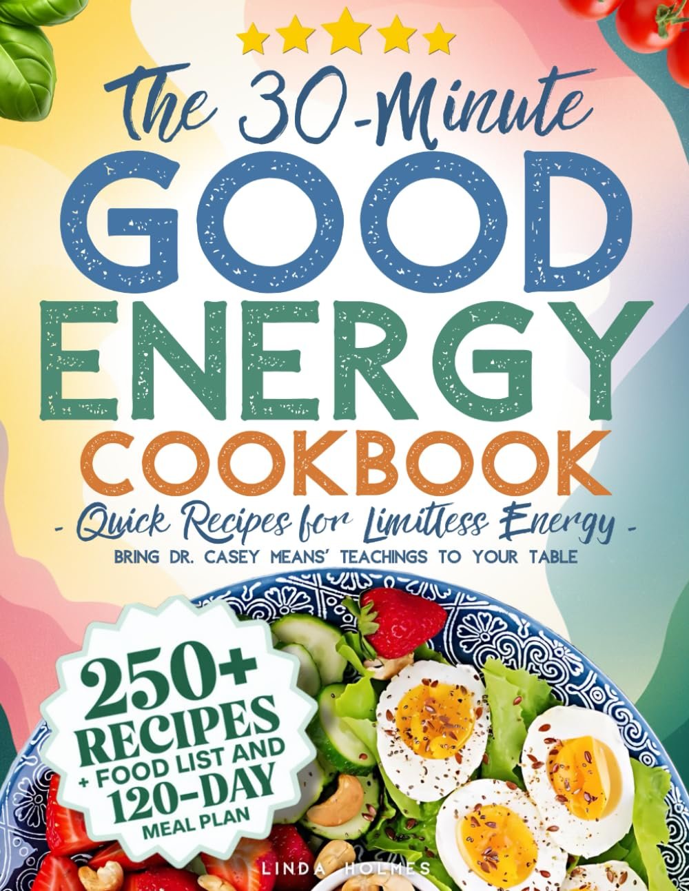 Unlock Limitless Energy with 30-Min Recipes