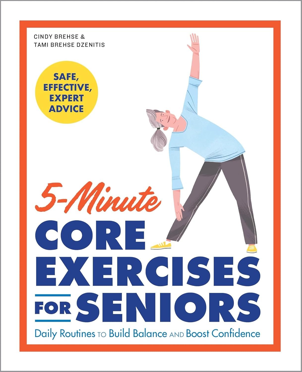 Strengthen Your Core: 5-Minute Exercises for Seniors