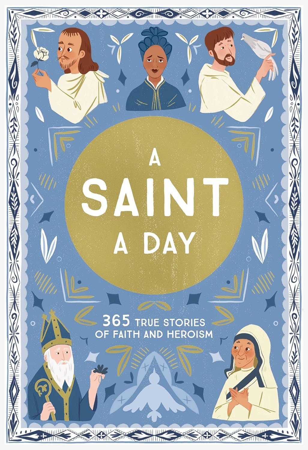 A Saint a Day: 365 Devotions for Kids