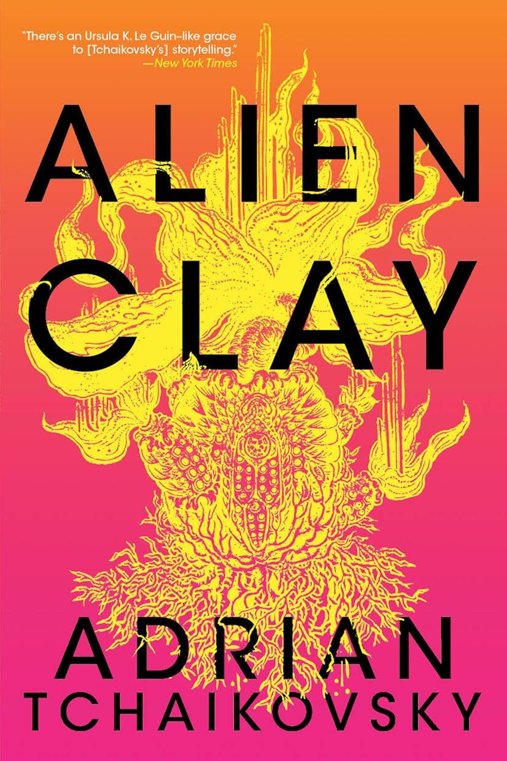Alien Clay: A Far-Future Epic by Adrian Tchaikovsky