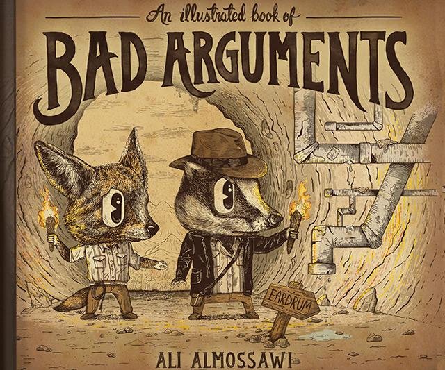 An Illustrated Book of Bad Arguments