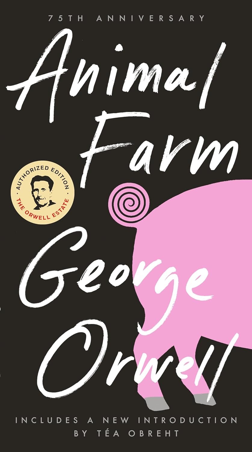 Animal Farm: 75th Anniversary Edition - A Timeless Classic