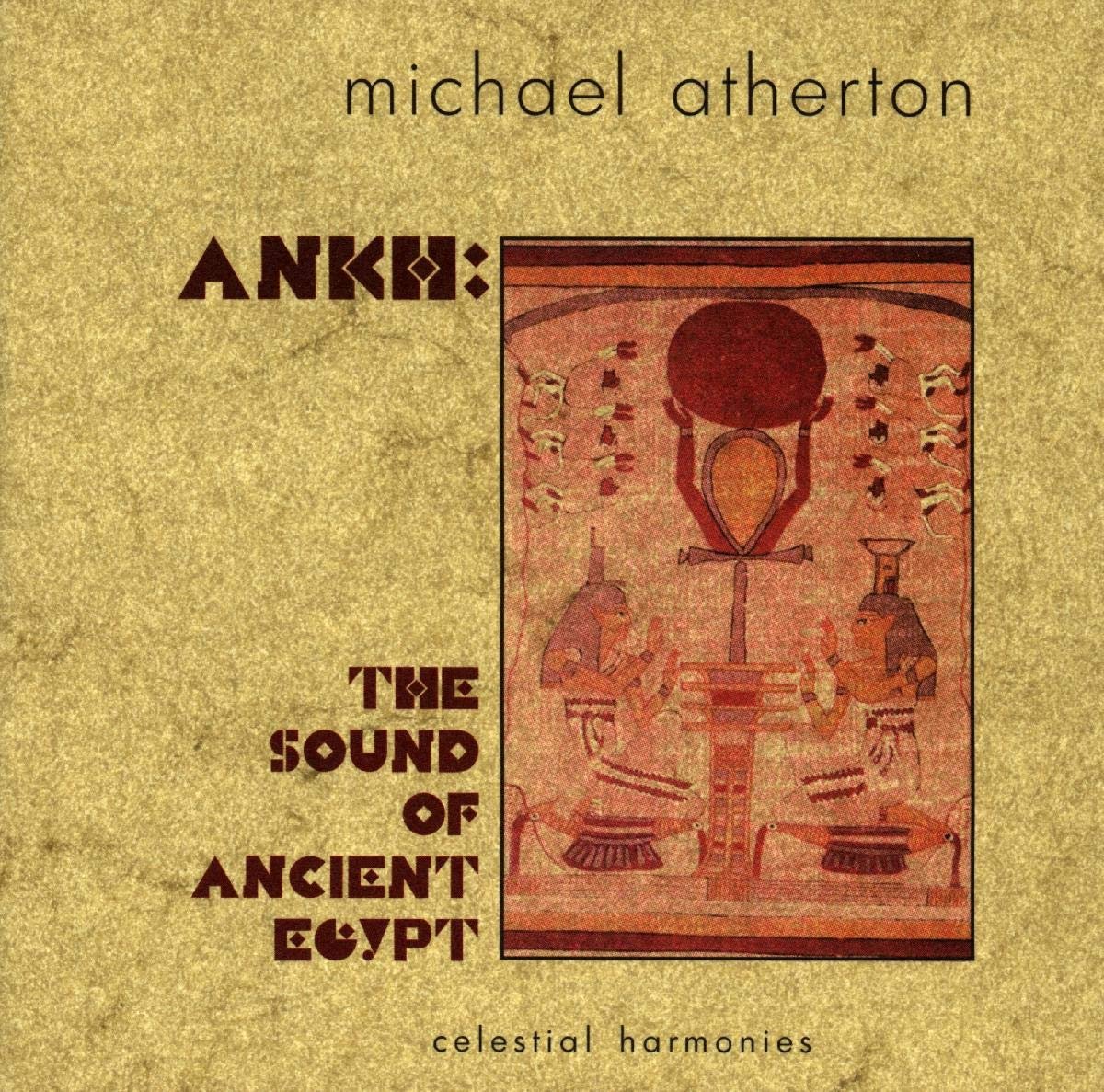 Ankh: Echoes of Ancient Egyptian Music