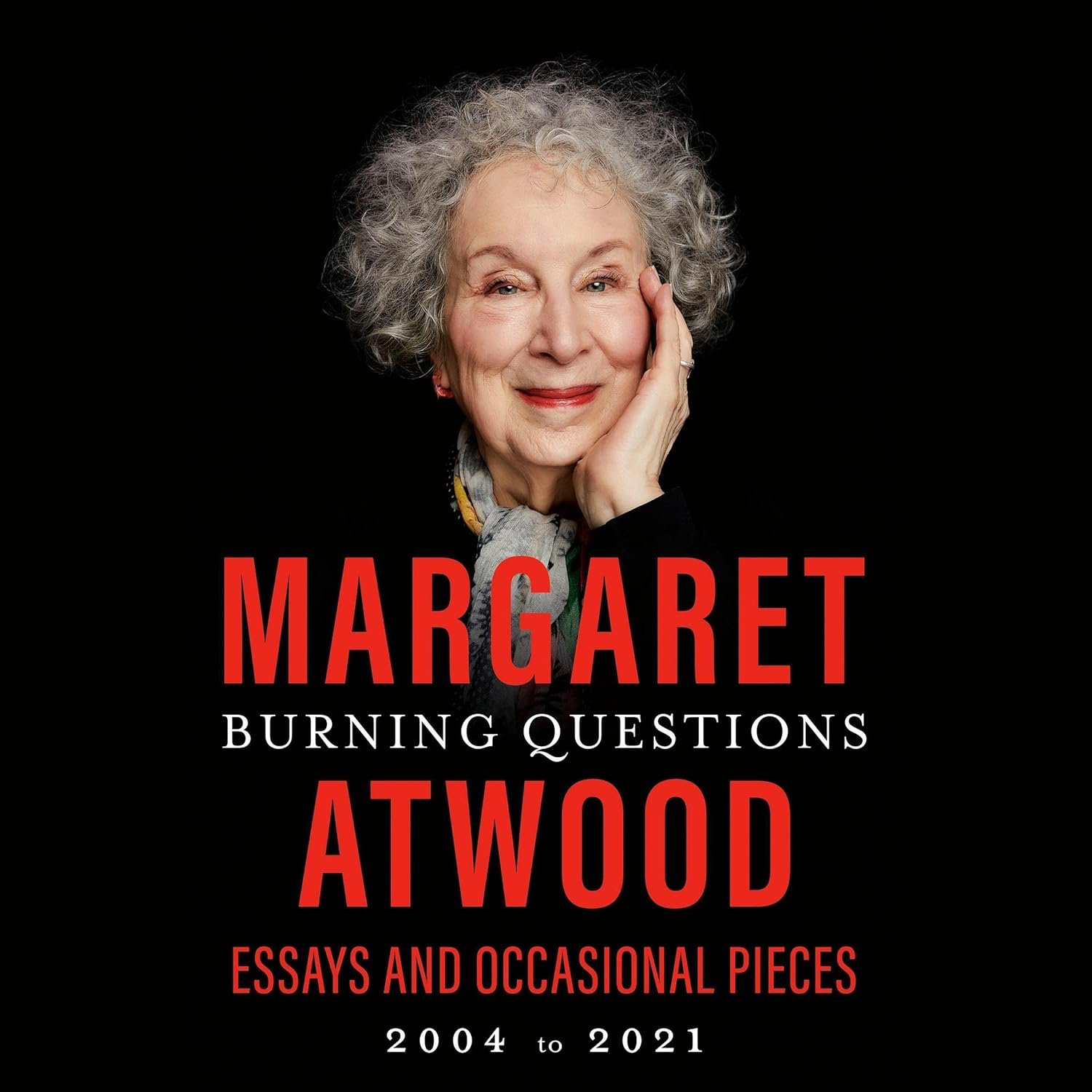 Atwood's Burning Questions: Insightful Essays Audiobook