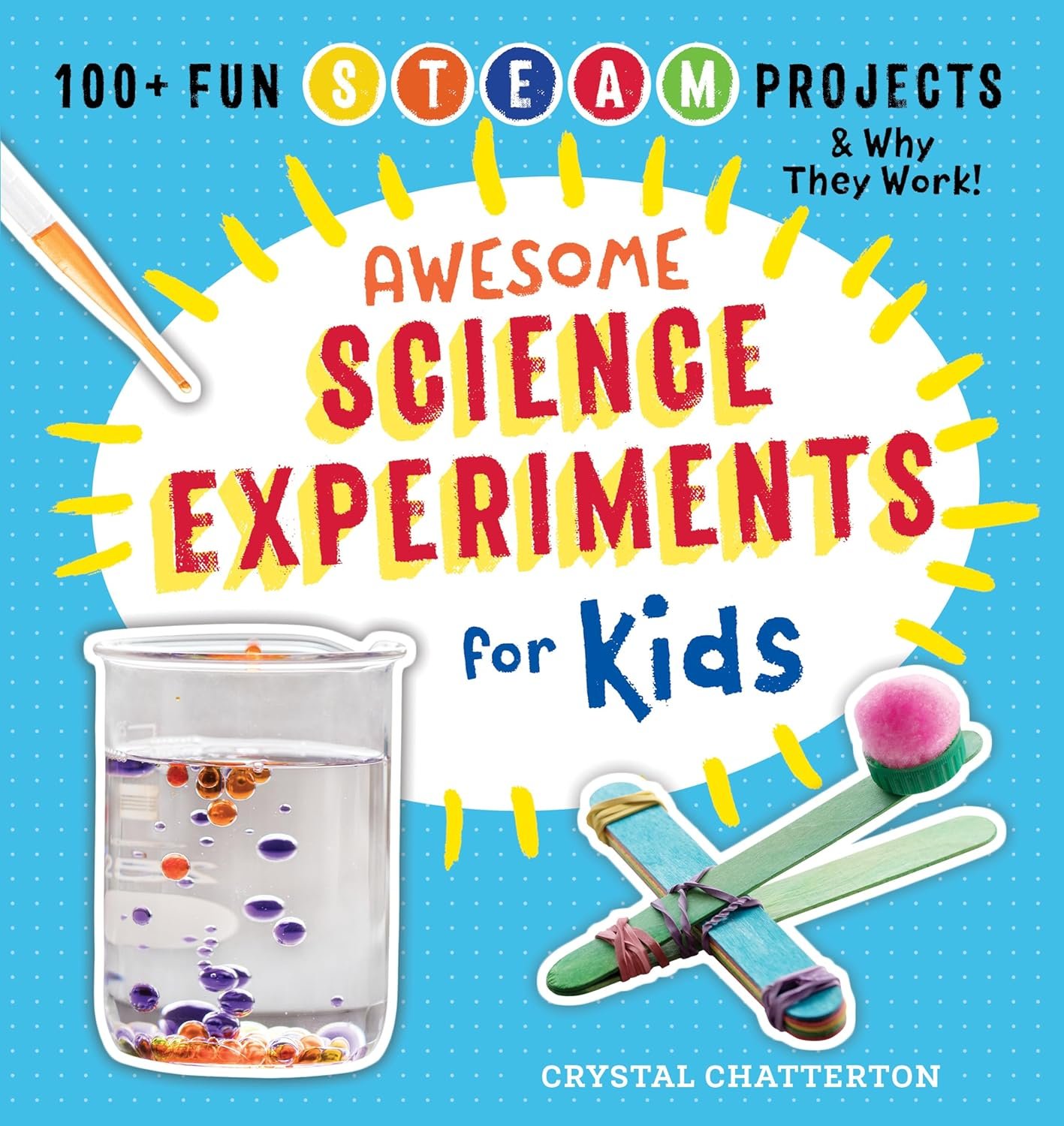 Awesome Science Experiments for Young Scientists