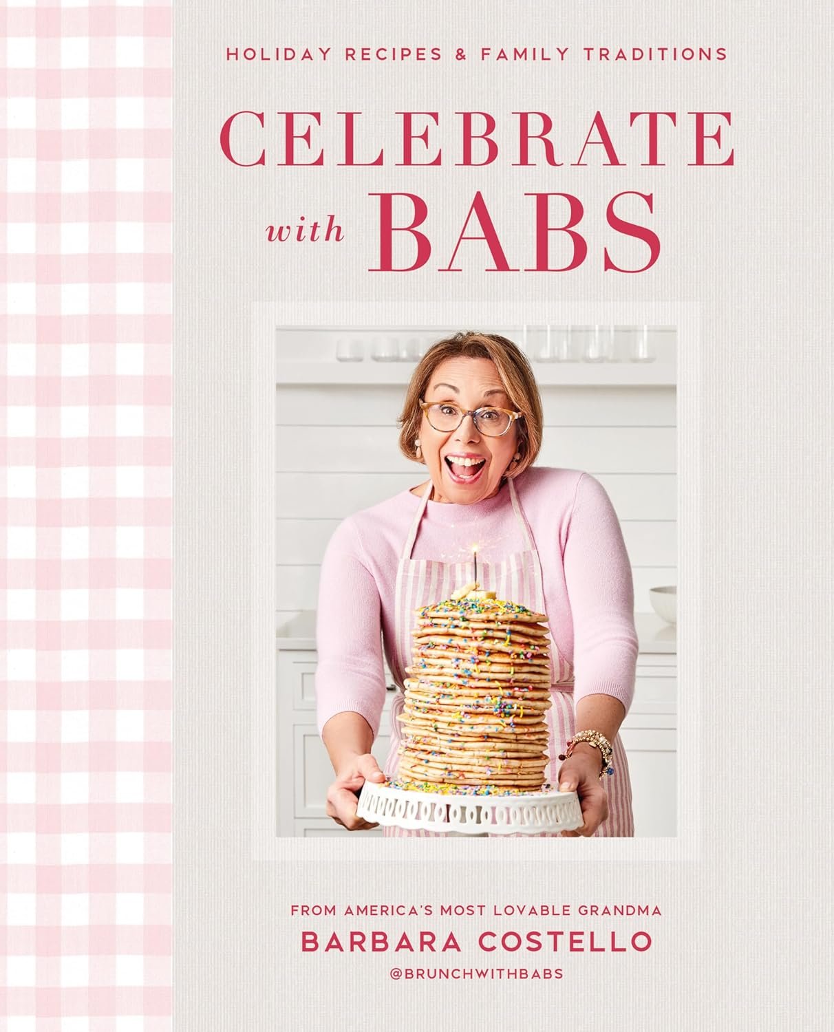 Babs' Holiday Recipes: Cherished Family Traditions