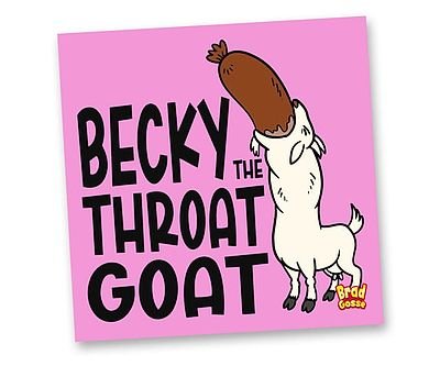 Becky The Throat Goat