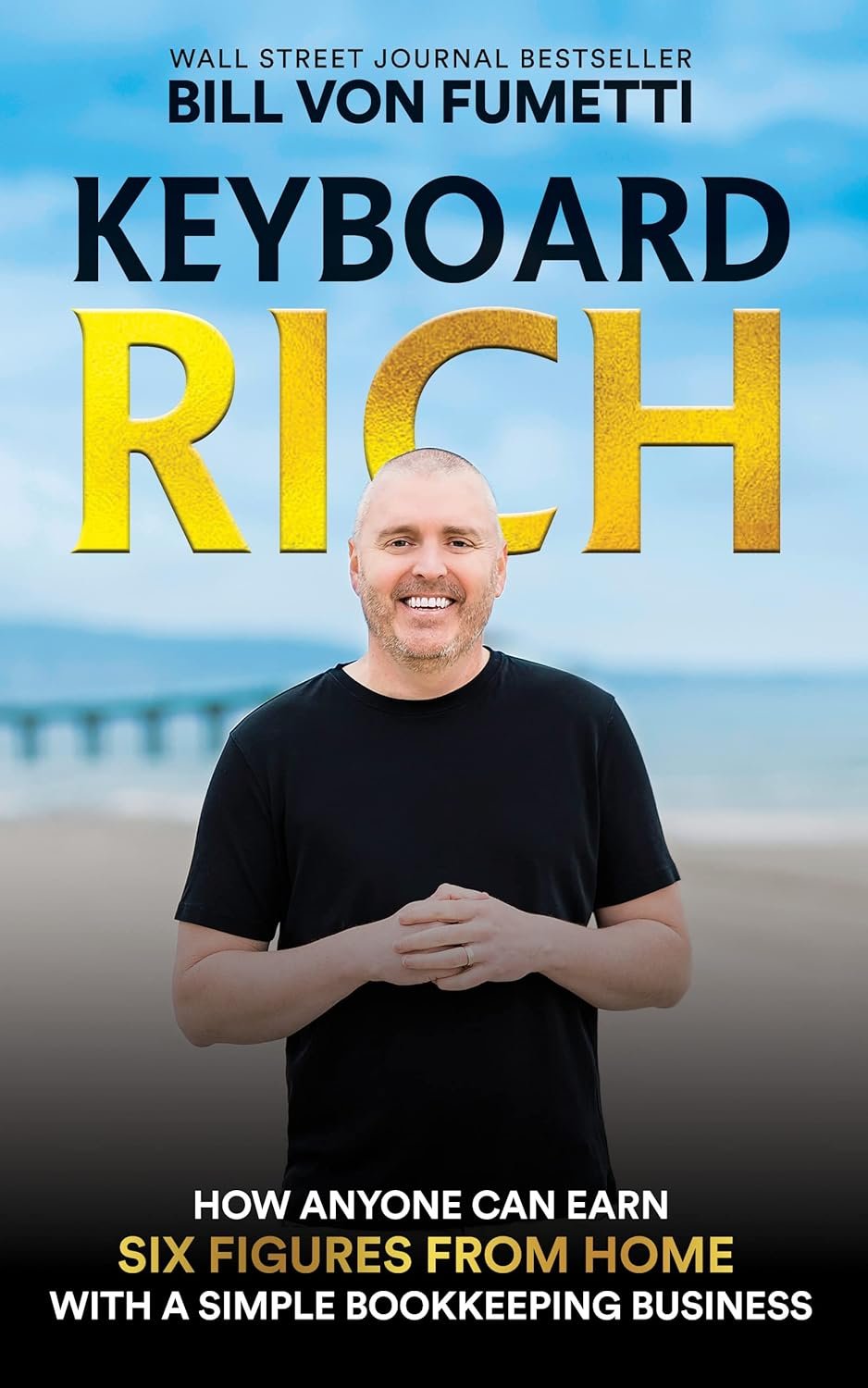 Become Keyboard Rich: Earn Six Figures From Home