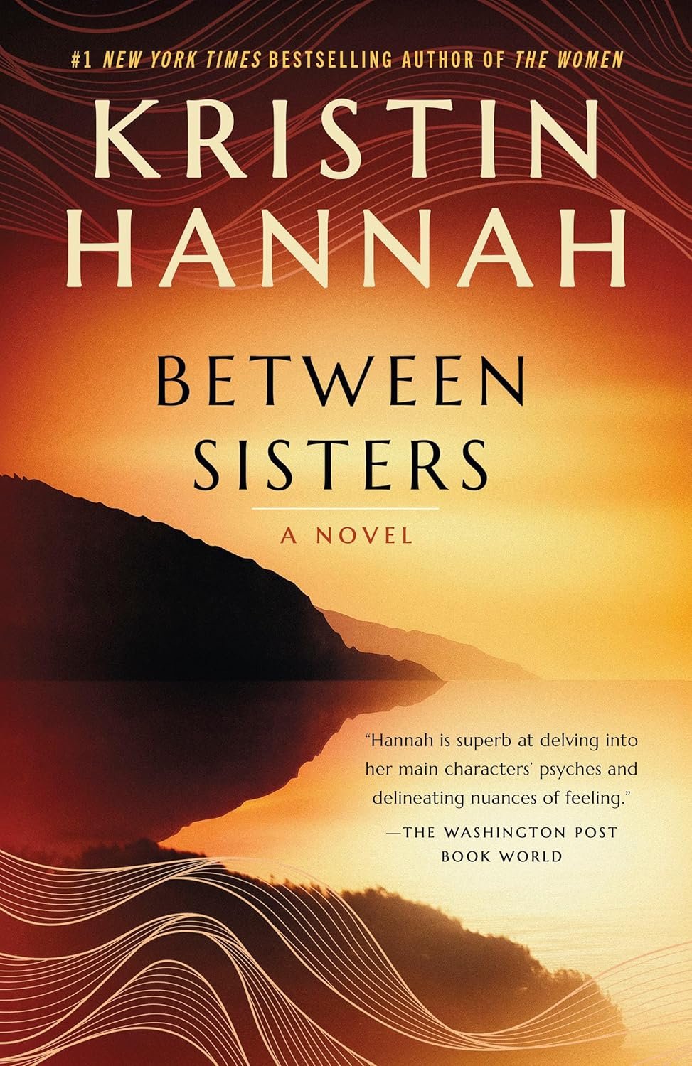 Between Sisters: A Novel by Kristin Hannah