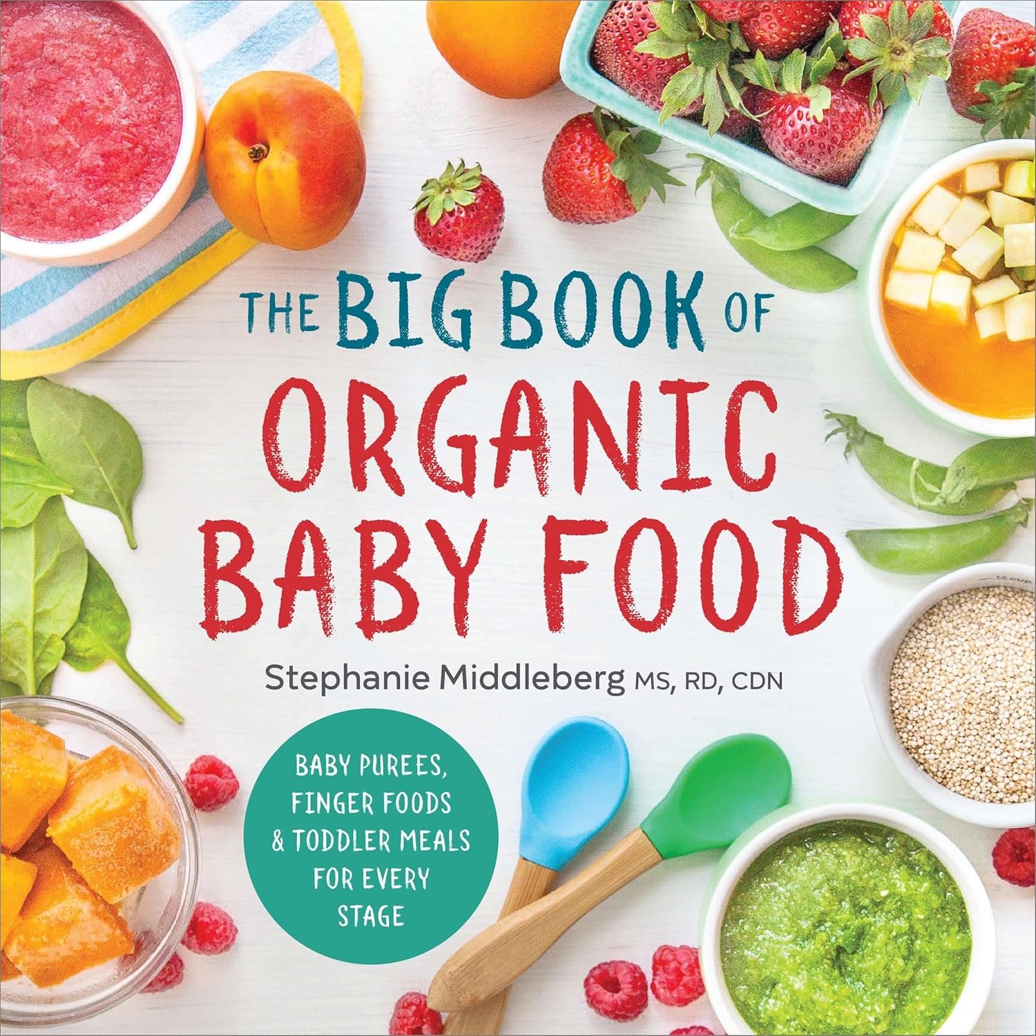 Nourish Your Baby: The Big Book of Organic Baby Food