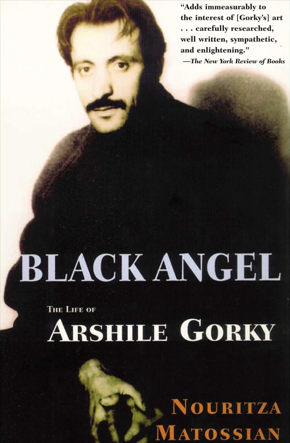 Black Angel: The Life of Arshile Gorky
