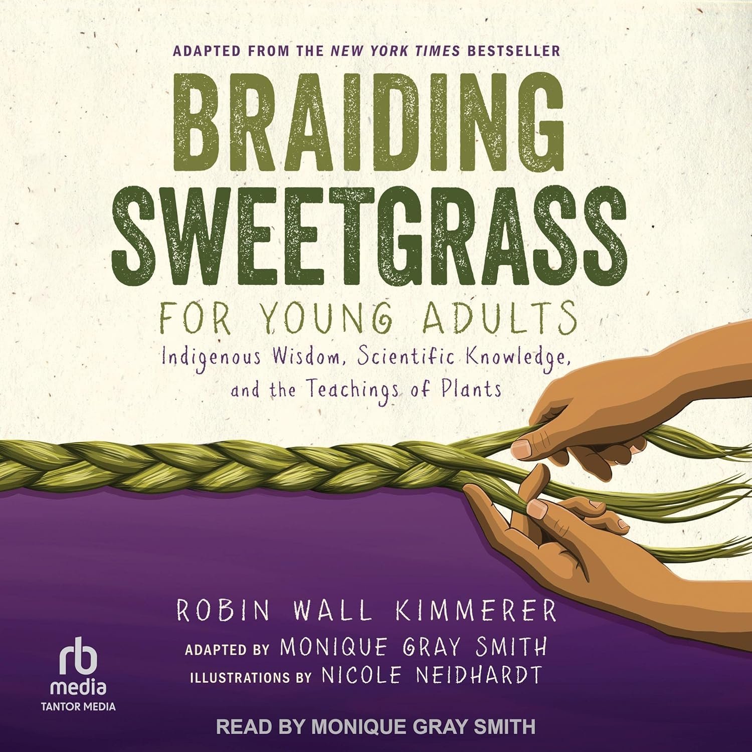 Braiding Sweetgrass: Wisdom from Plants for Young Adults