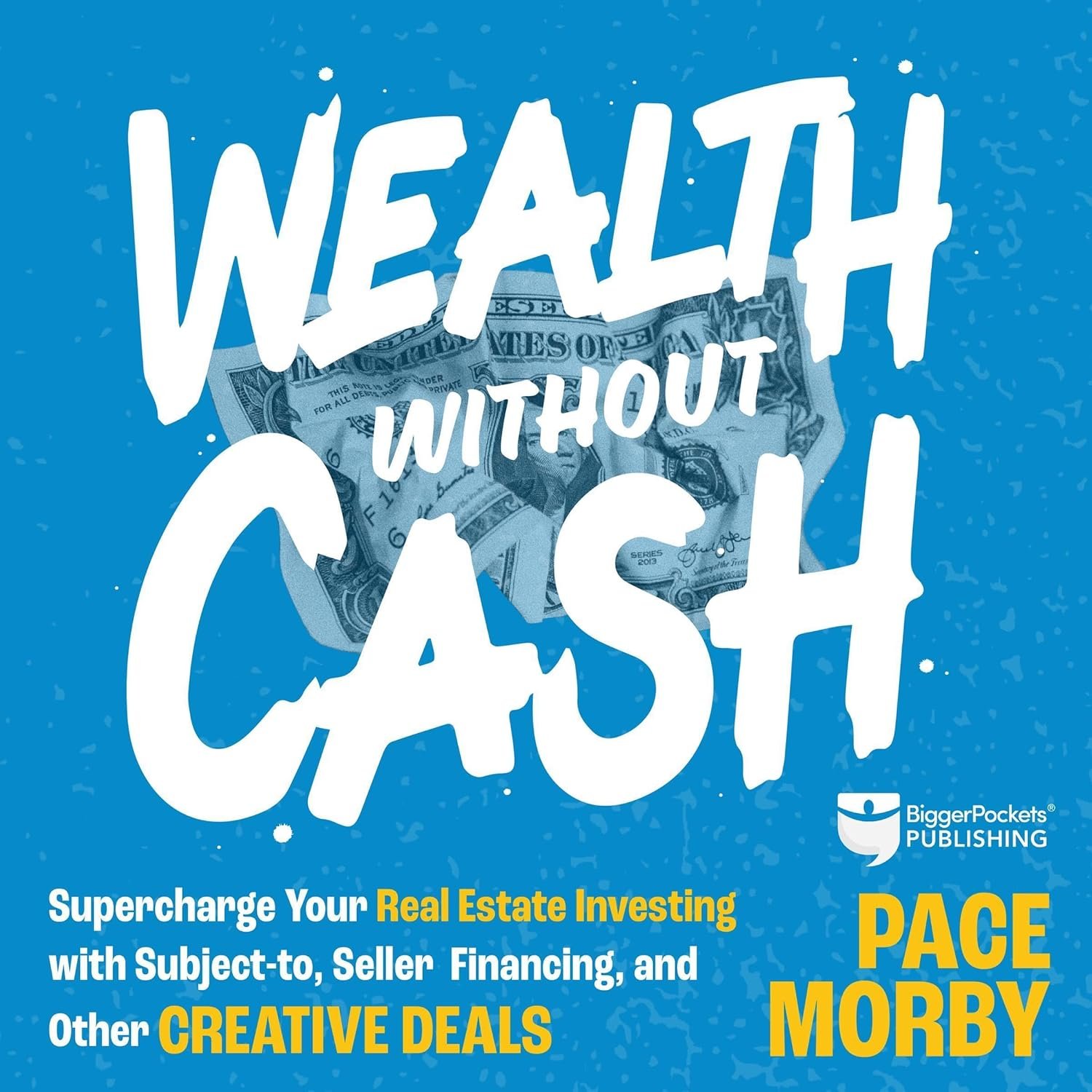 Build Real Estate Wealth Without Cash