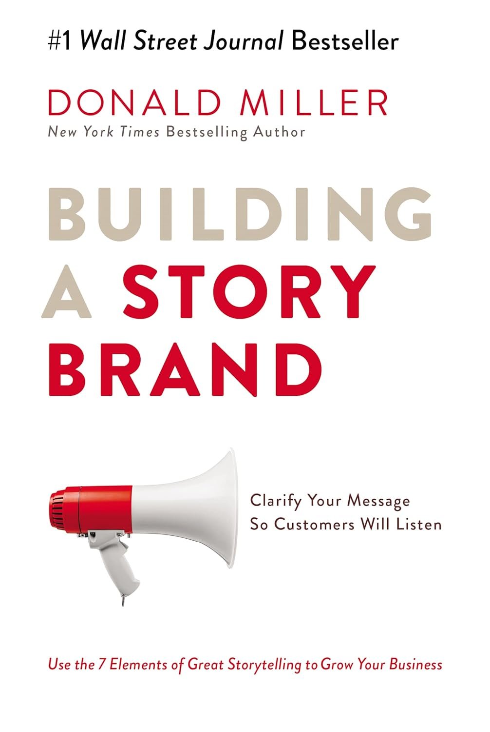StoryBrand: Craft Messages Customers Can't Ignore
