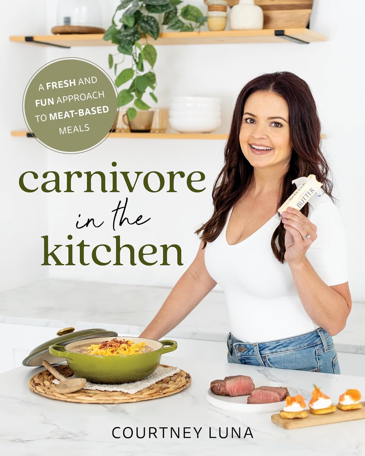 Carnivore Kitchen: Fresh Meat-Based Meals