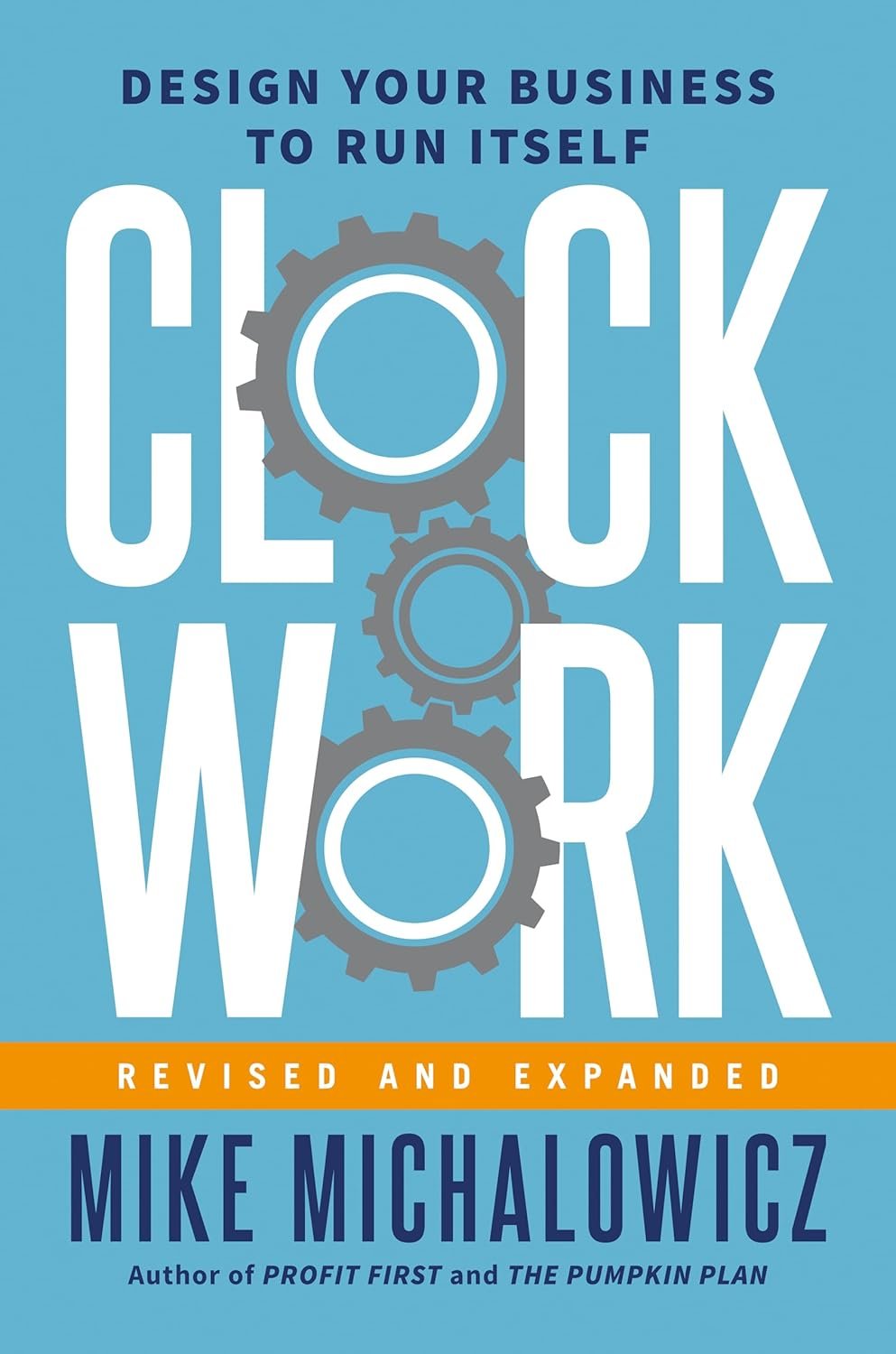 Clockwork: Make Your Business Run on Autopilot