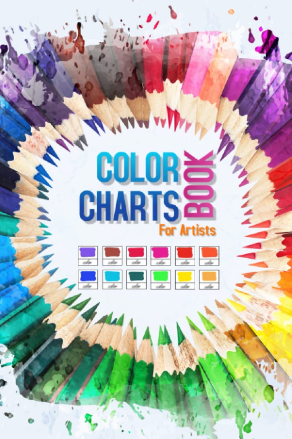 Ultimate Color Charts Book for Artists & Designers