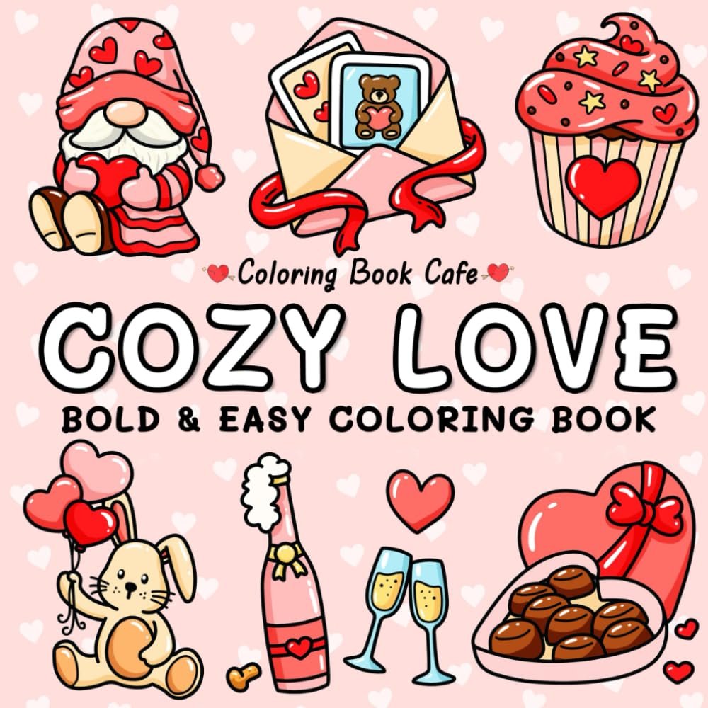 Cozy Love: A Charming Coloring Book for Relaxation