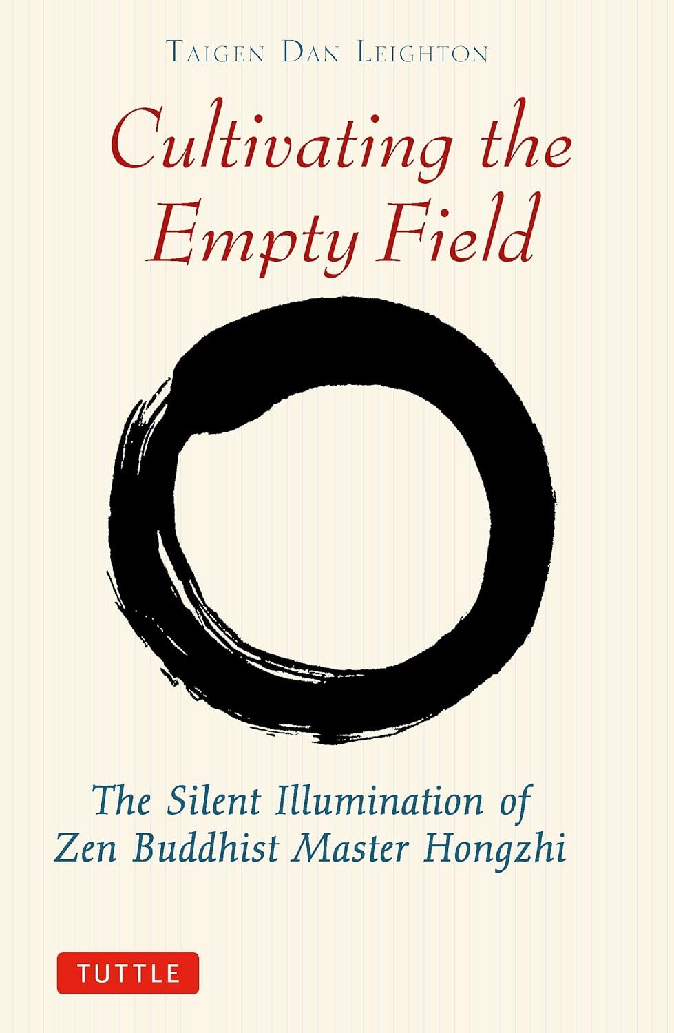 Cultivating Empty Field: Zen Master Hongzhi's Insight