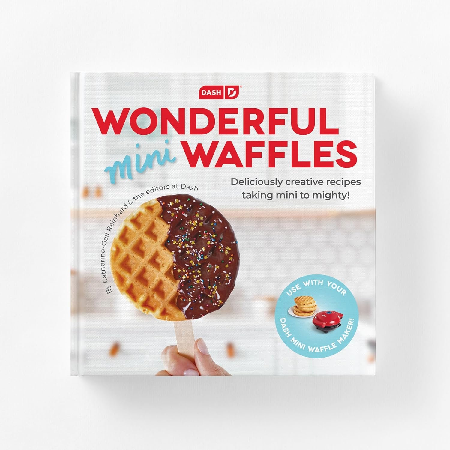 Master The Art of Mini Waffles with DASH Cookbook