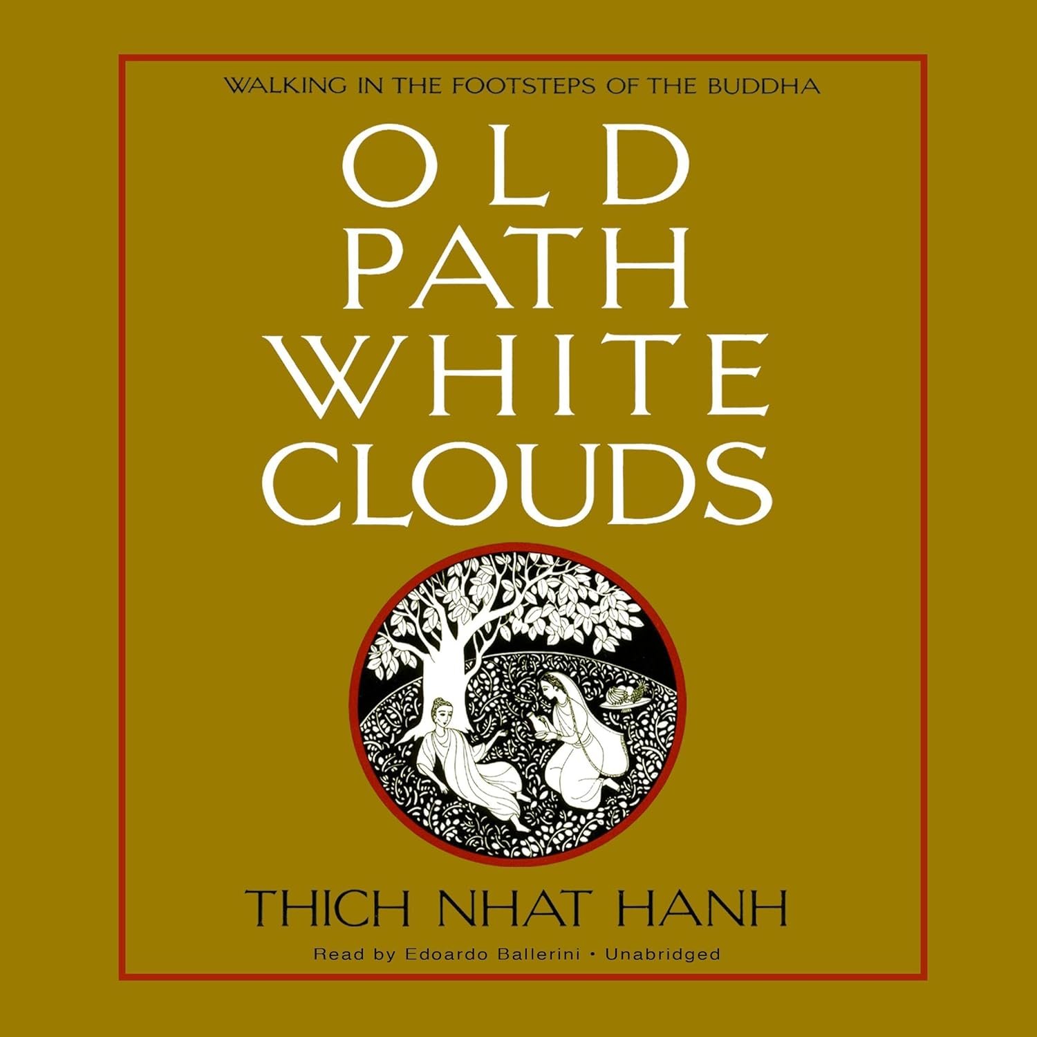 Discover the Life of Buddha Through Old Path White Clouds