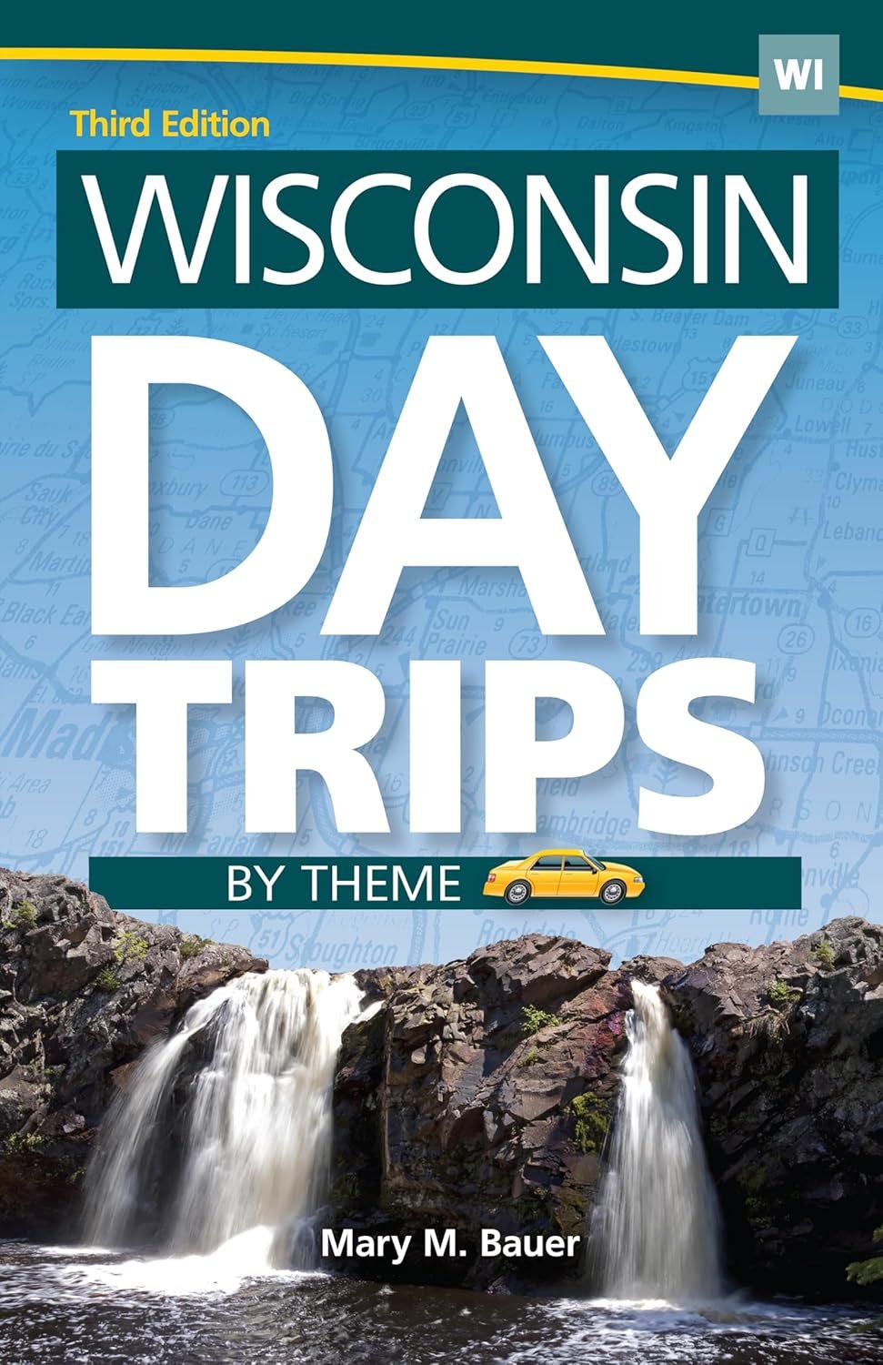 Discover Wisconsin: Fun Day Trips by Theme
