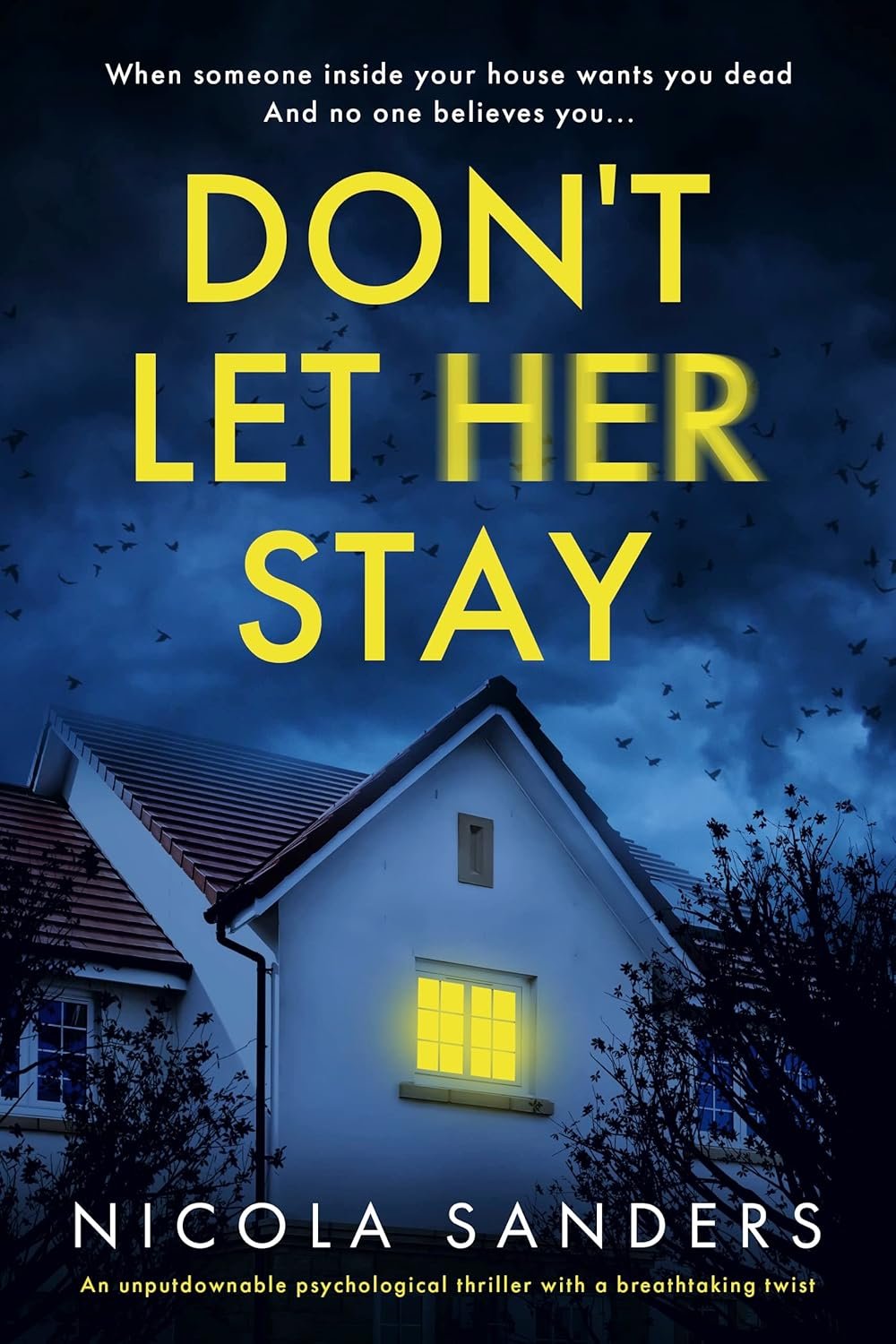 Don't Let Her Stay: A Gripping Psychological Thriller