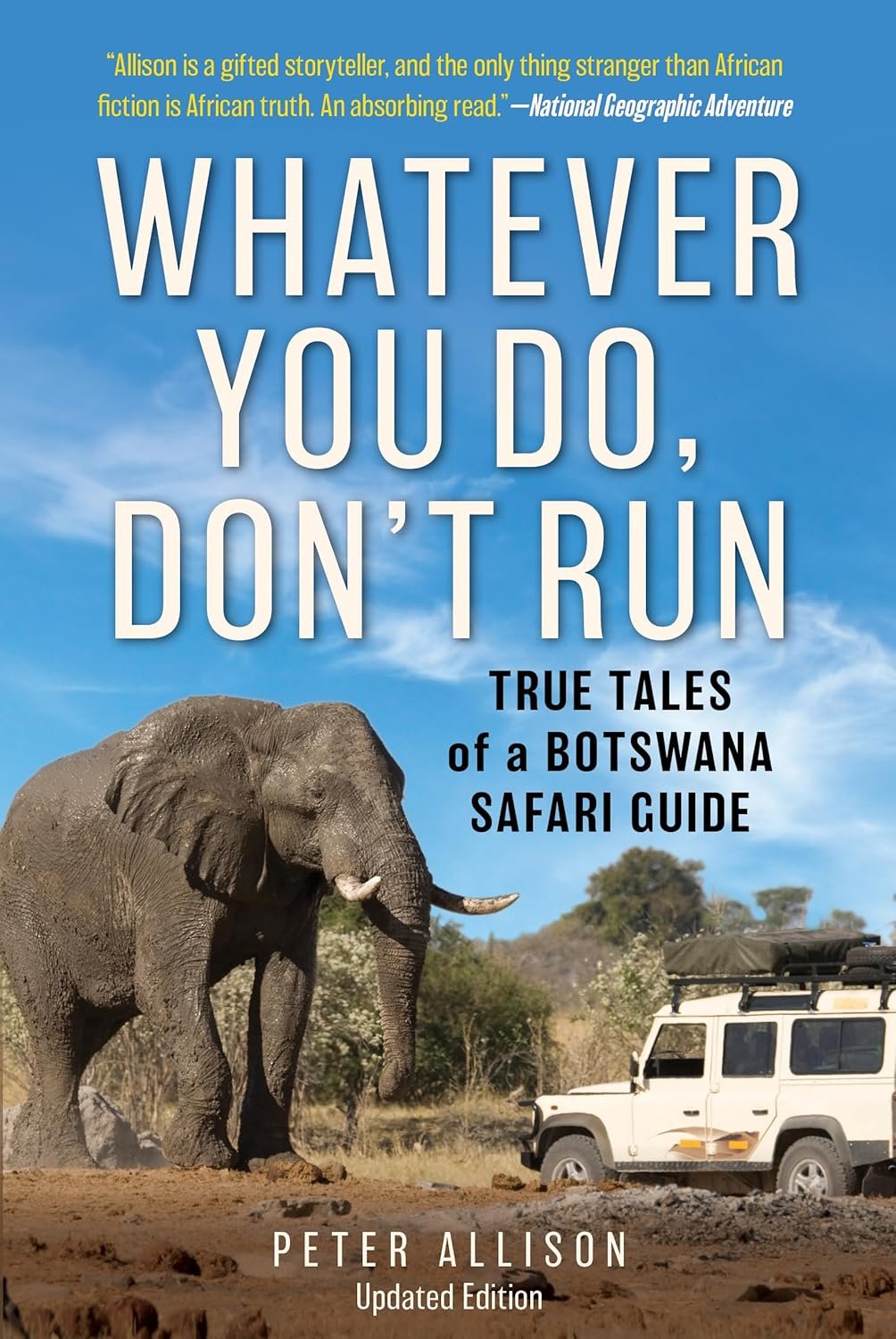 Don't Run: Wild Botswana Safari Tales