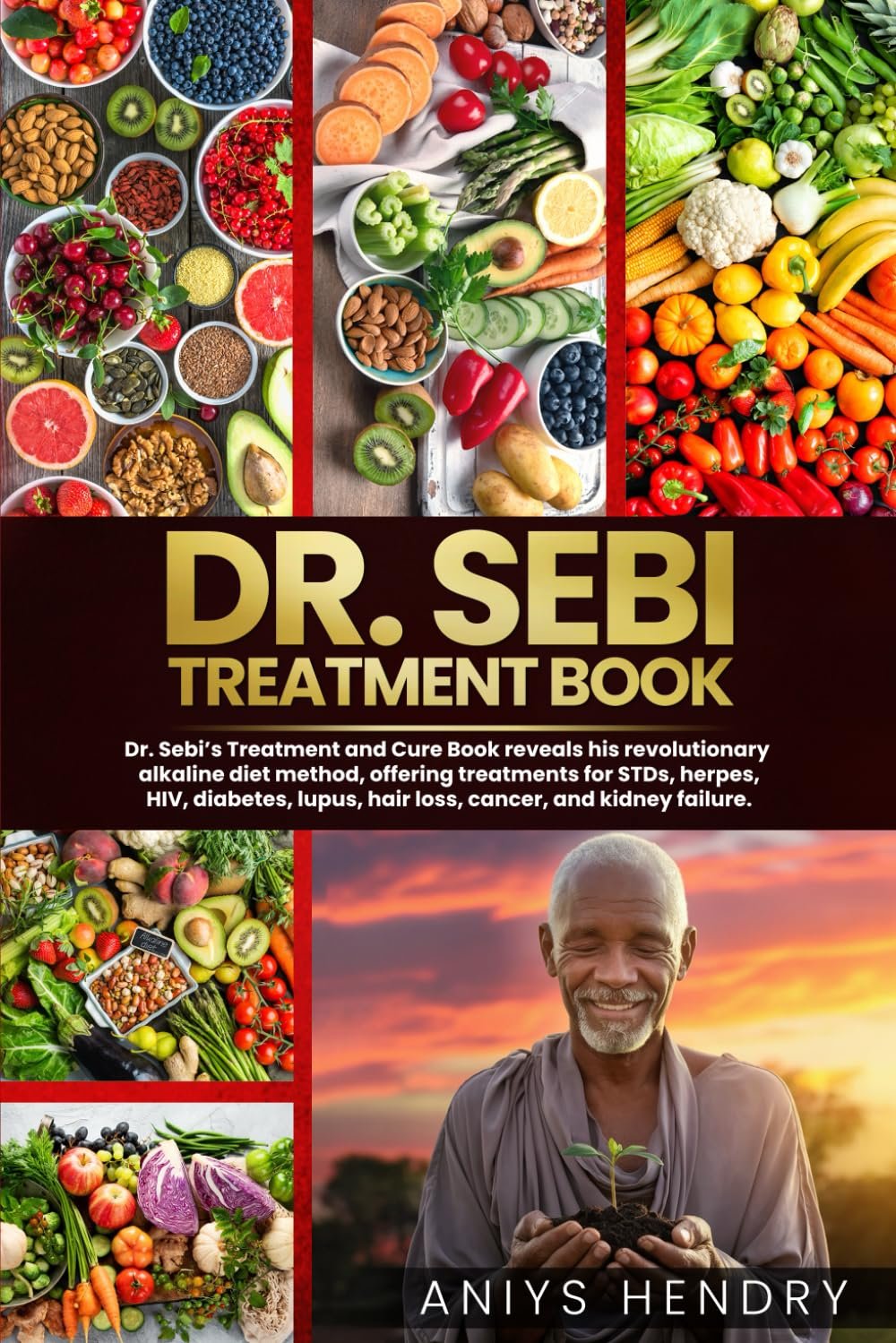 Transform Your Health with Dr. Sebi's Alkaline Living Guide
