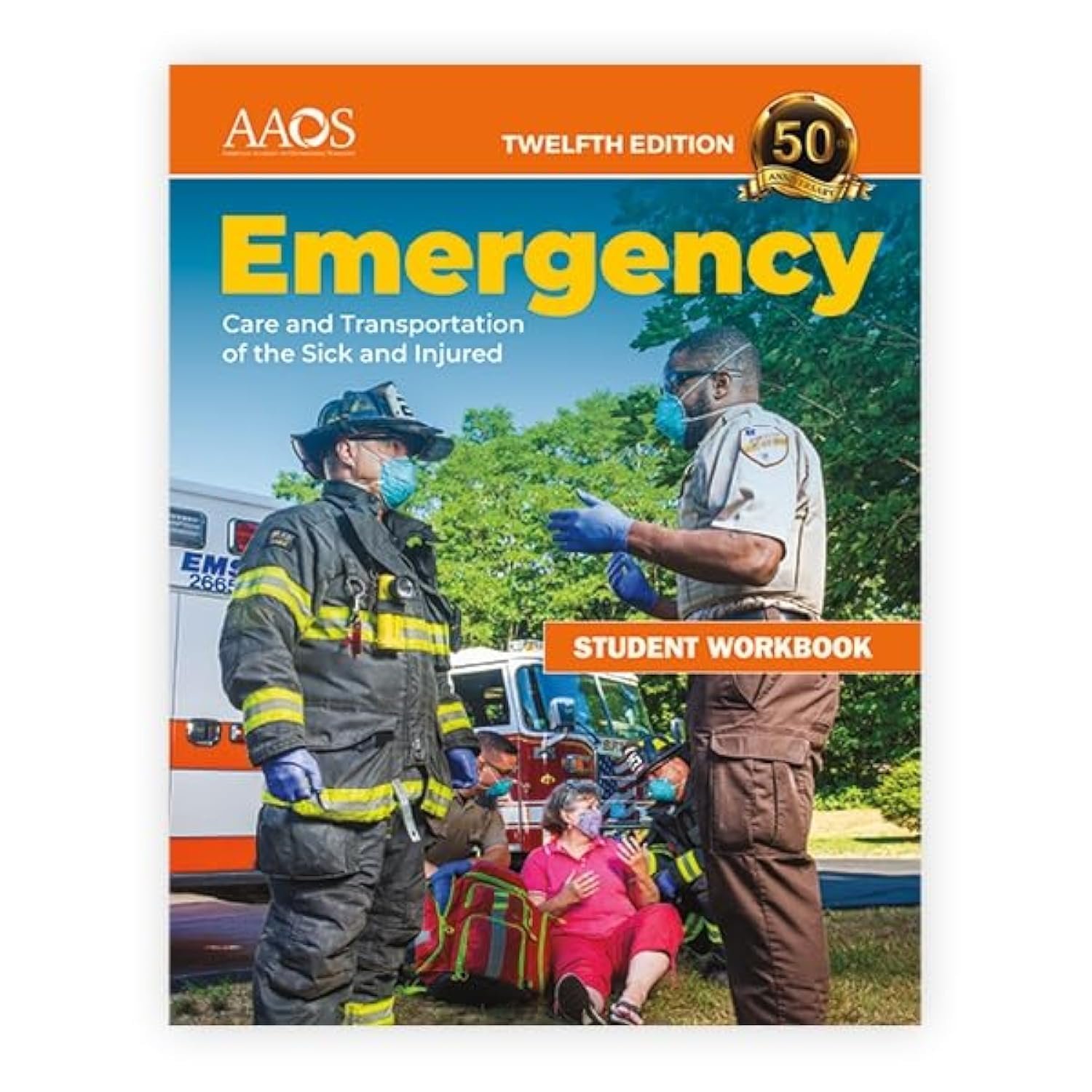 Master Emergency Care Skills: Student Workbook 12th Edition