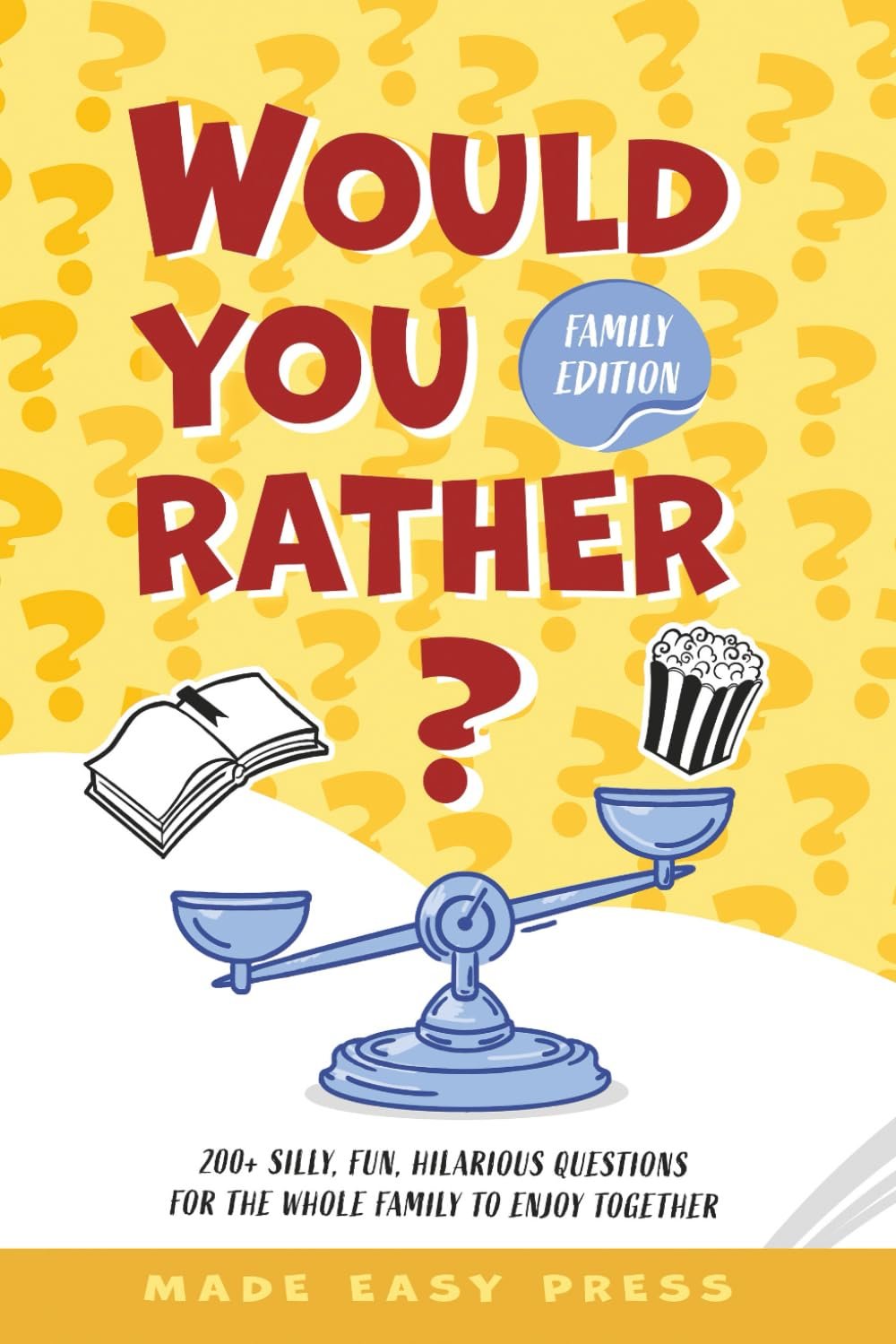 Endless Family Fun with Would You Rather? Game
