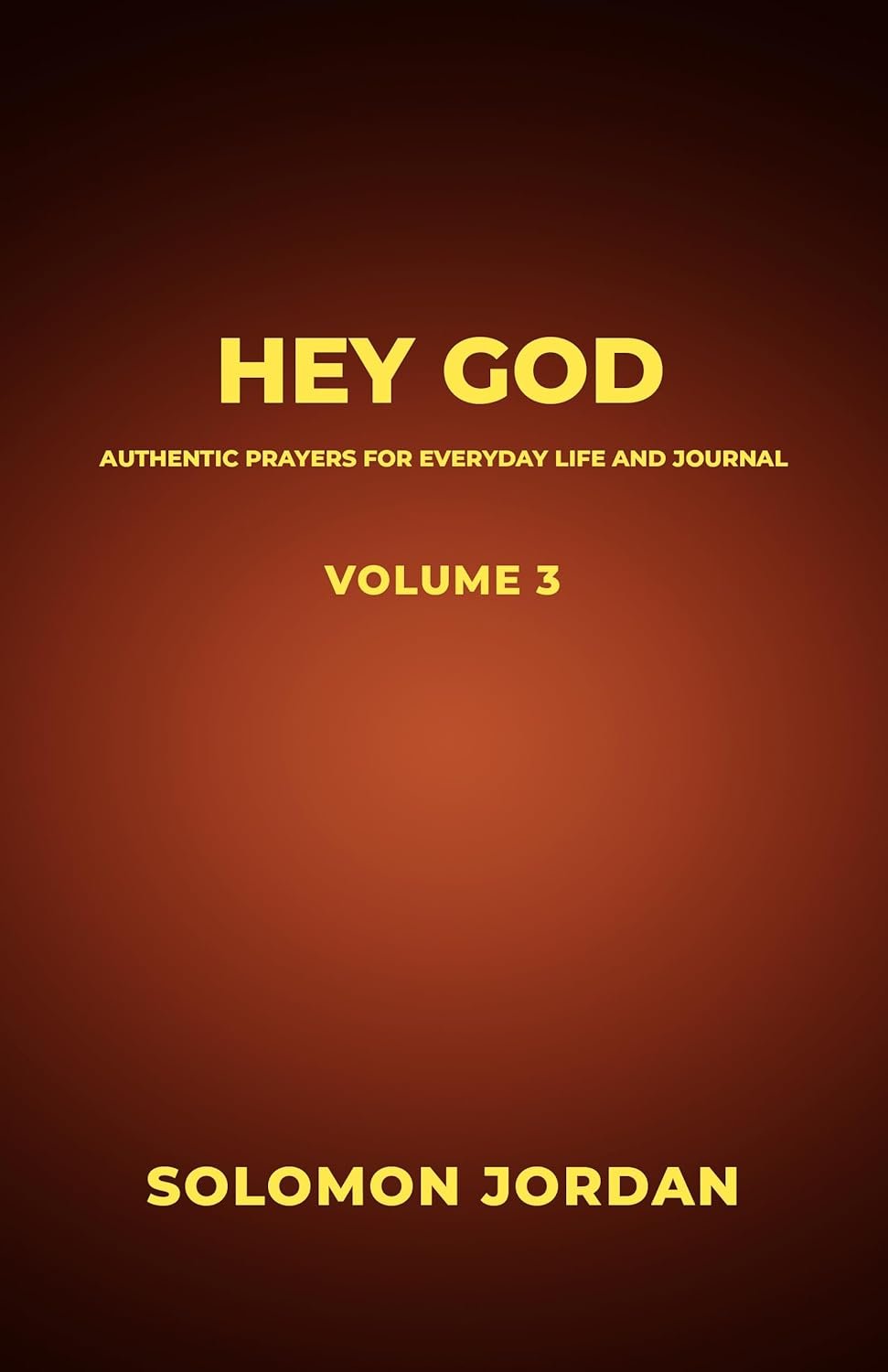 Everyday Prayers: Volume 3 - Your Spiritual Journey Journal