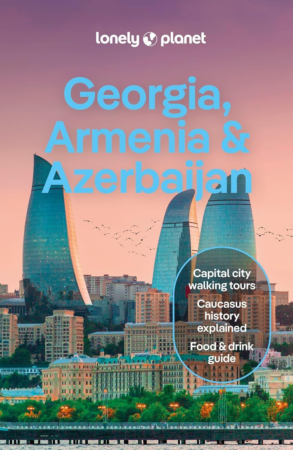Explore the Caucasus: Your Guide to Georgia, Armenia & Azerbaijan