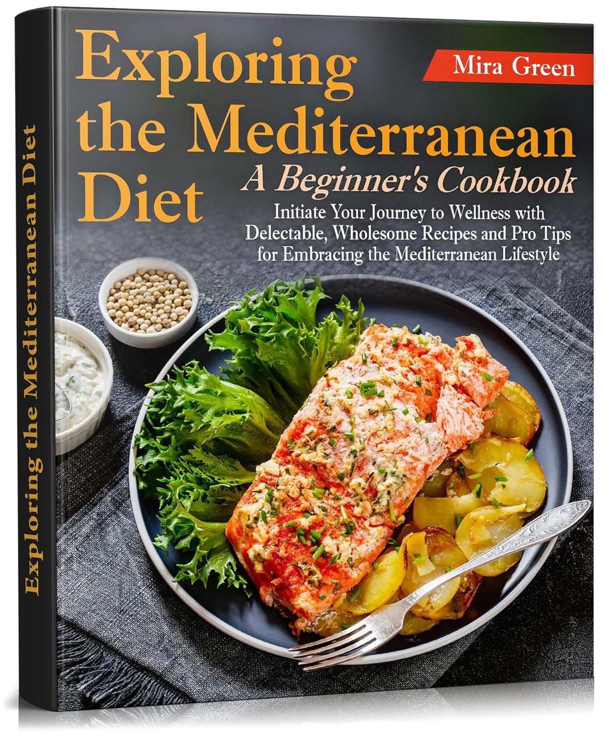 Explore the Mediterranean Diet: A Beginner's Cookbook