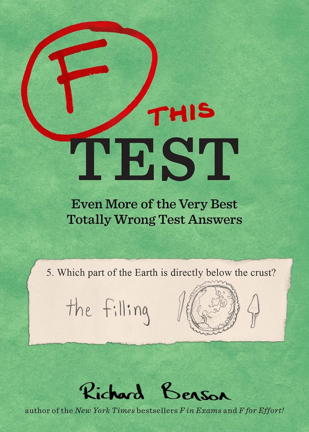 F This Test: Laugh-Out-Loud Wrong Answers