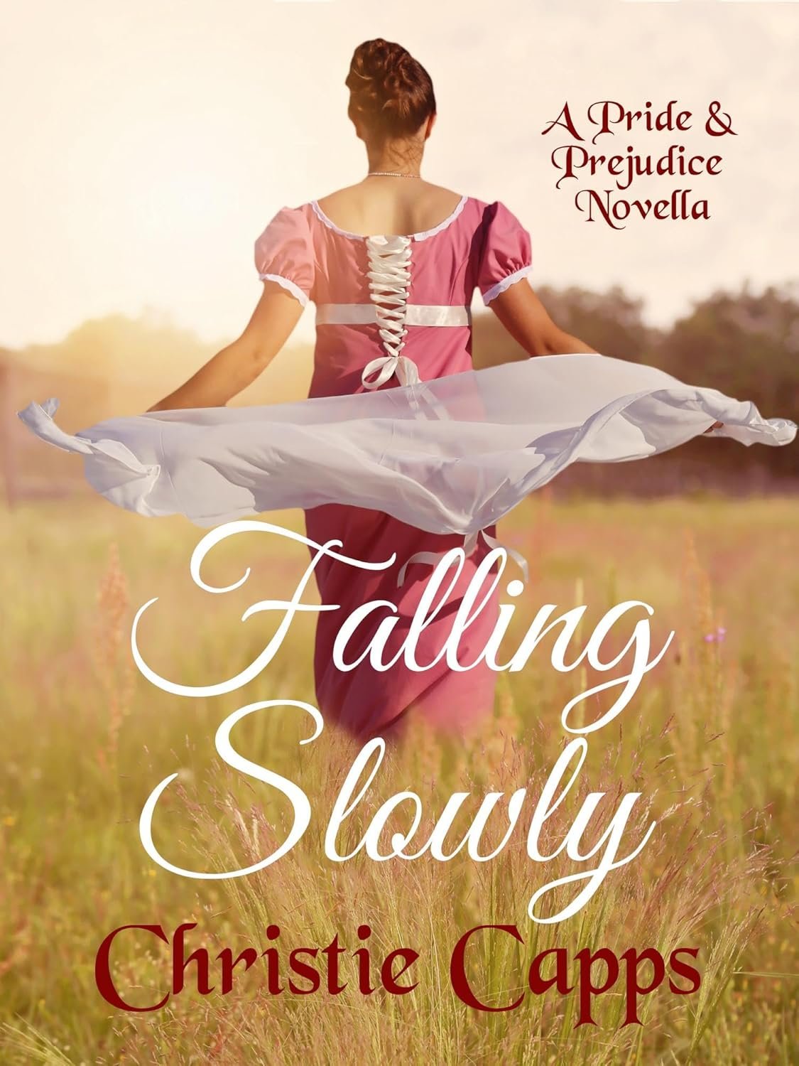 Falling Slowly: A Pride & Prejudice Novella