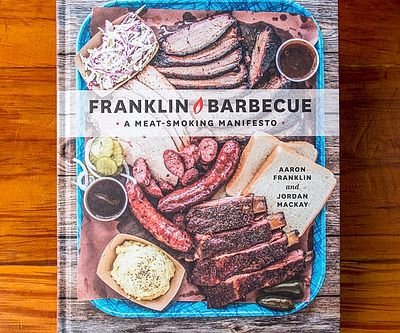 Franklin Barbecue: A Meat-Smoking Manifesto