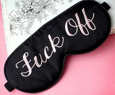 F*ck Off Sleeping Mask