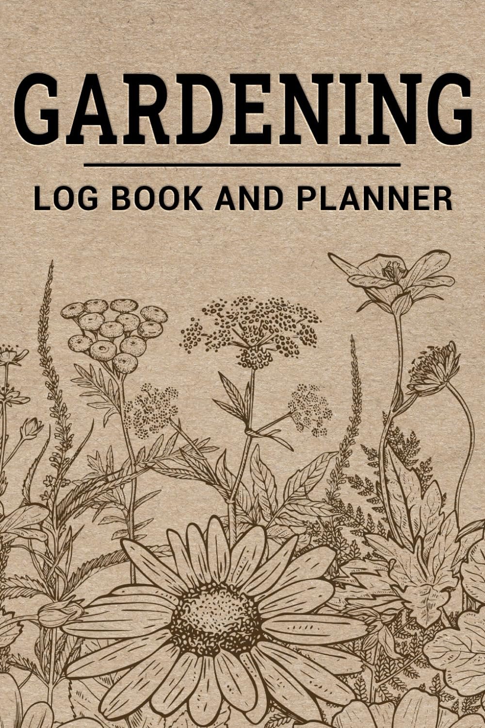 Ultimate Gardening Log Book and Planner