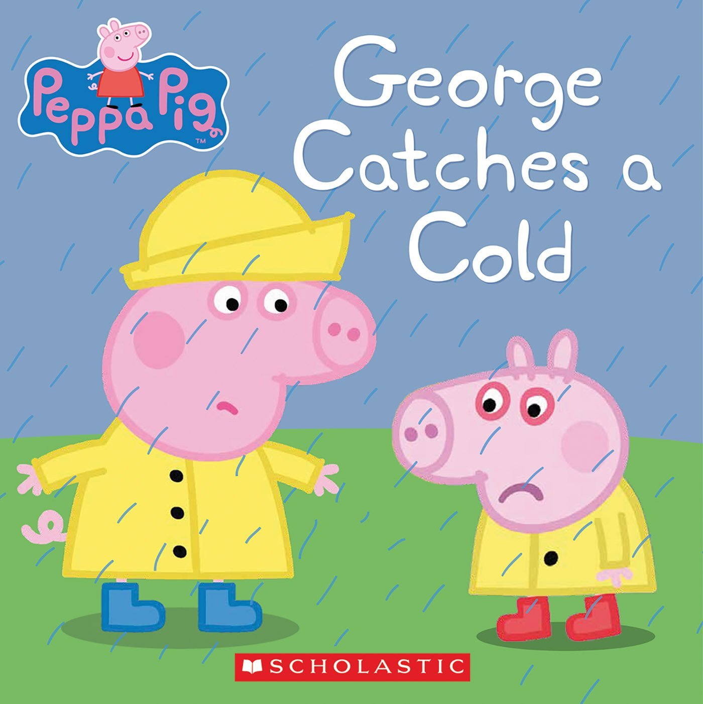 George Gets Better: A Peppa Pig Cold Adventure