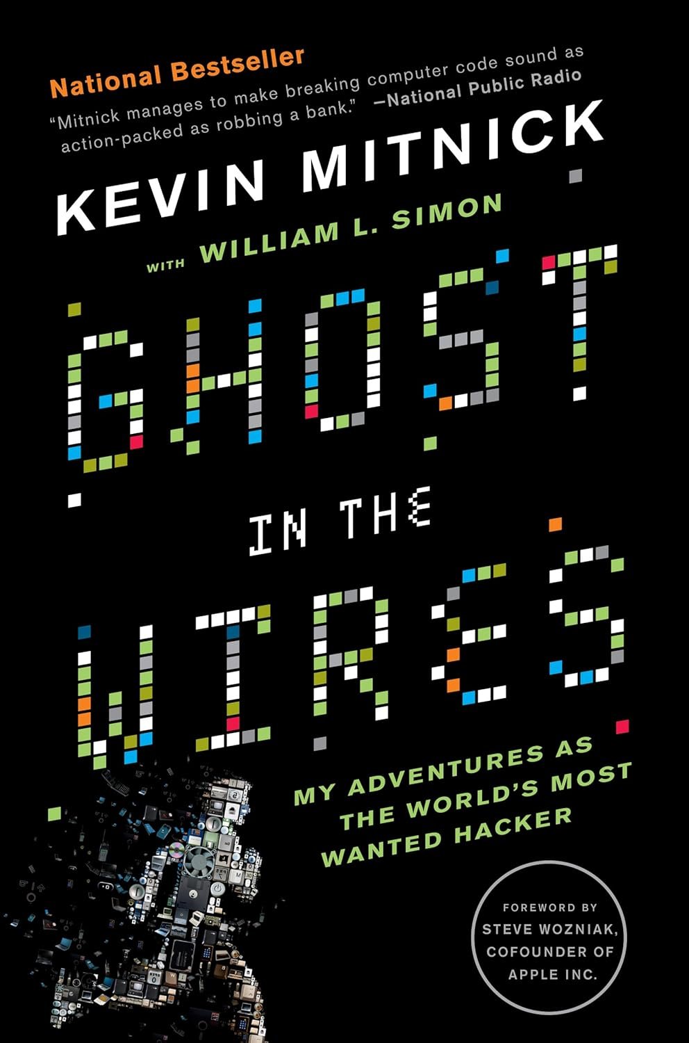 Ghost in the Wires: Hacker's Thrilling True Story