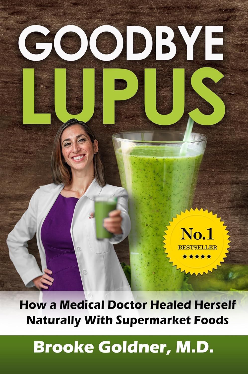 Heal Naturally: Goodbye Lupus by Dr. Goldner