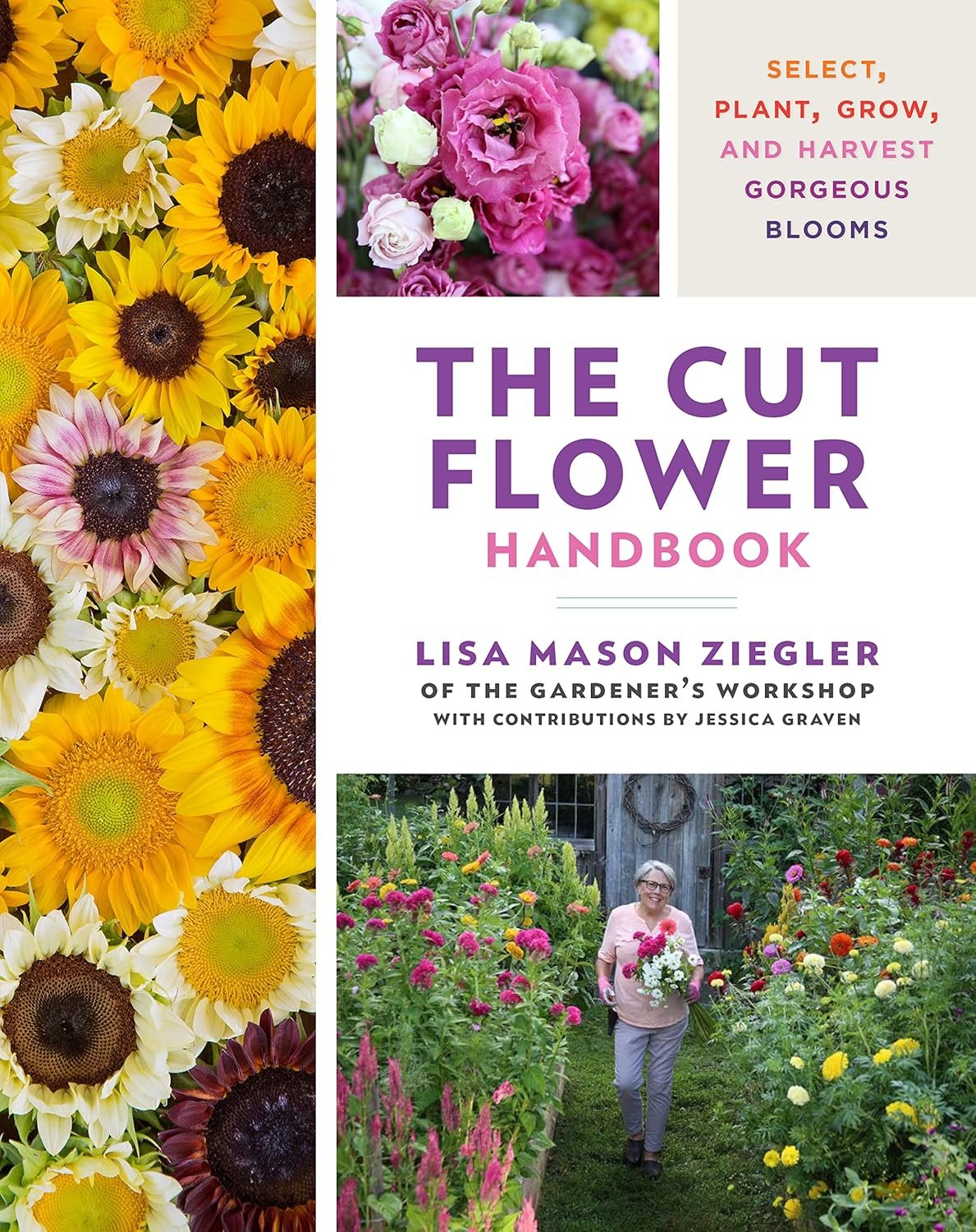 Grow Your Own Stunning Bouquets: Cut Flower Handbook