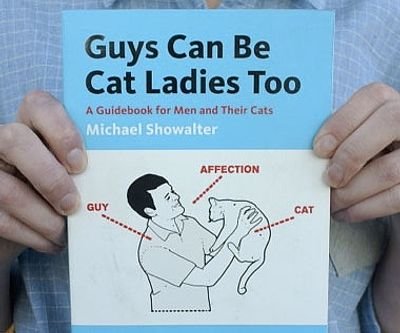 Guys Can Be Cat Ladies Too Book