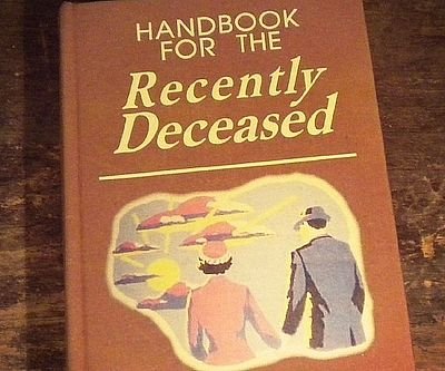 Handbook For The Recently Deceased