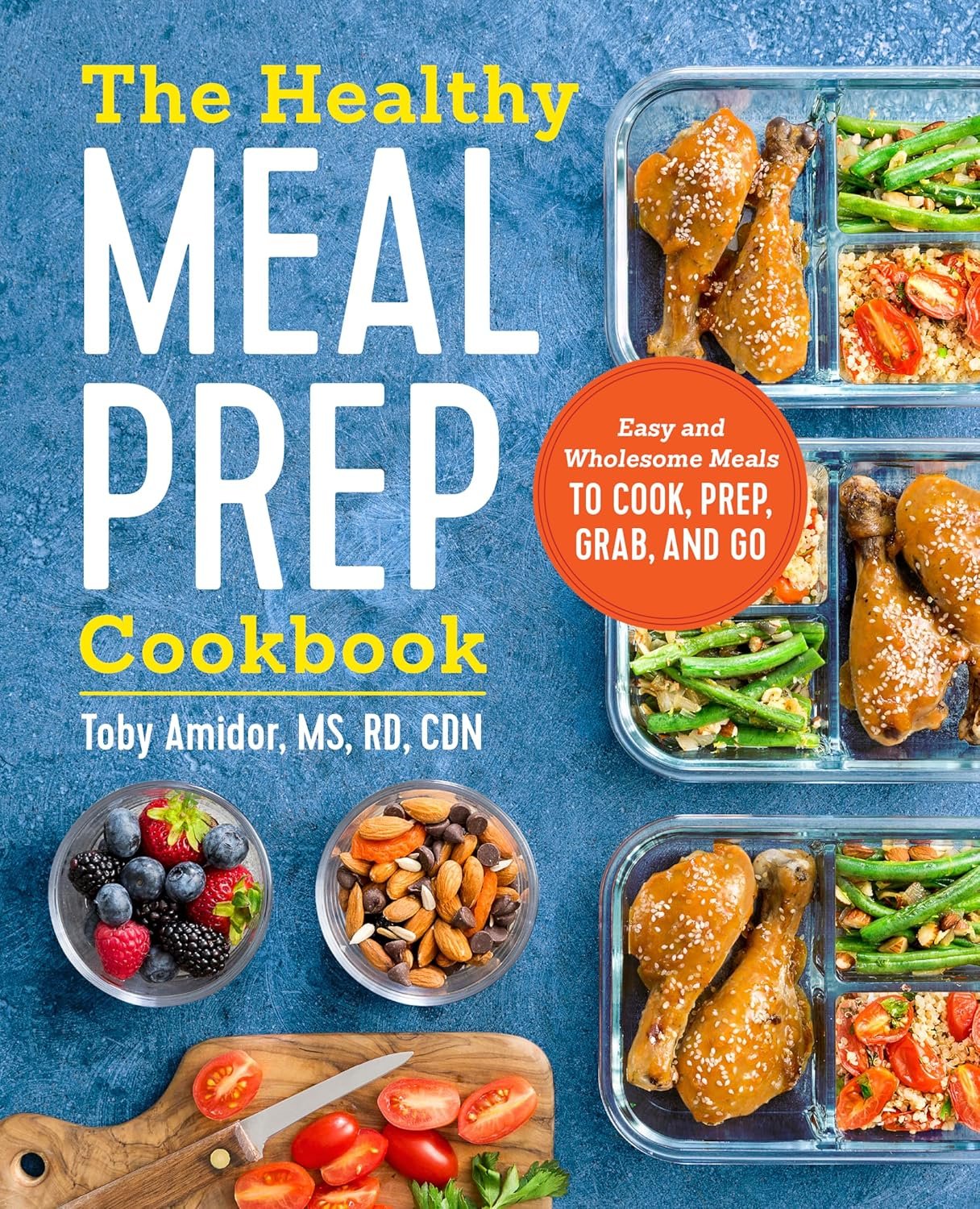 Master Healthy Eating with The Meal Prep Cookbook