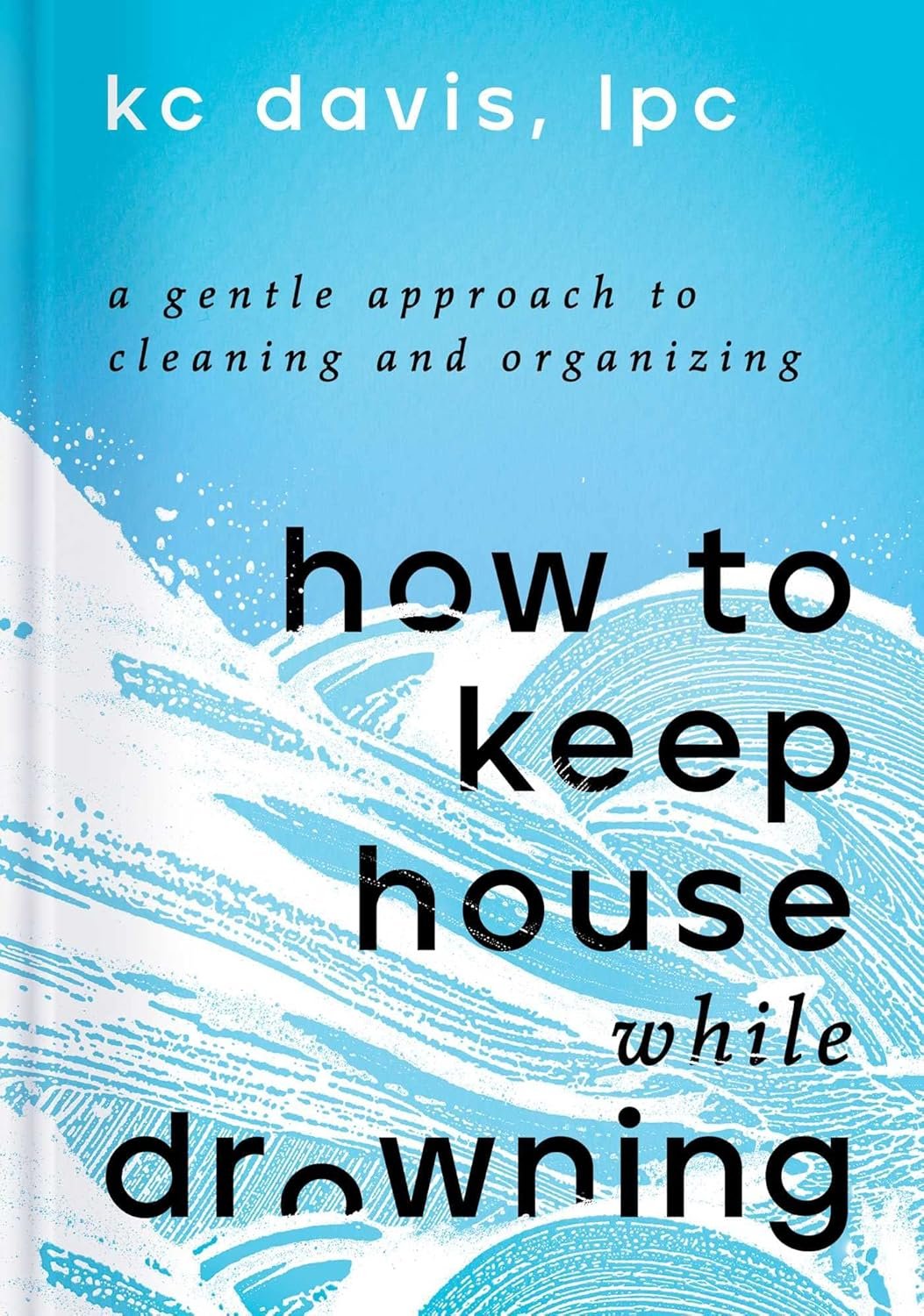 A Gentle Approach to Cleaning & Organizing