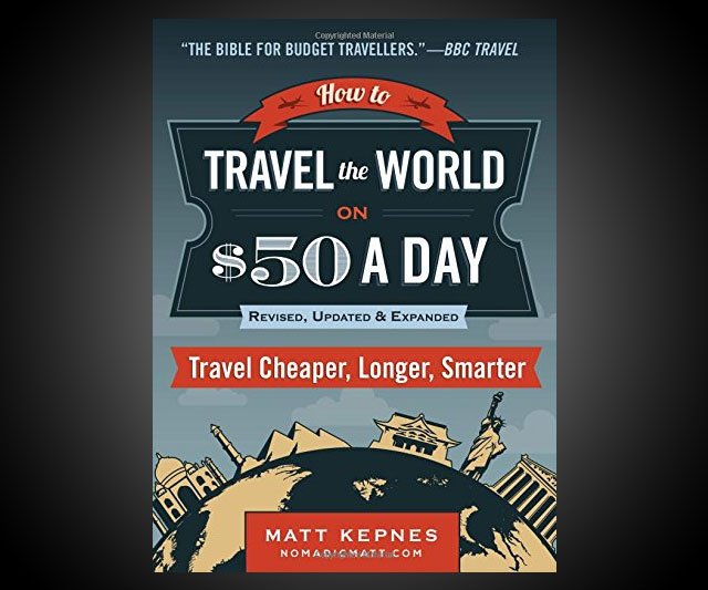 How to Travel the World on $50 a Day
